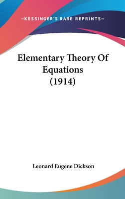 Elementary Theory Of Equations (1914)