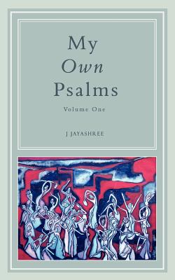My Own Psalms
