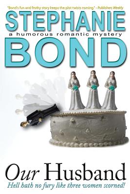 Our Husband: a humorous romantic mystery