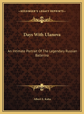 Days With Ulanova: An Intimate Portrait Of The Legendary Russian Ballerina