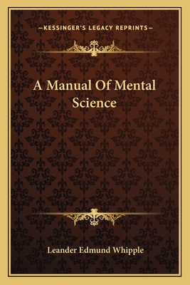 A Manual Of Mental Science