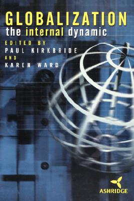 Globalization: The Internal Dynamic