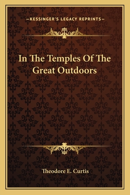 In The Temples Of The Great Outdoors