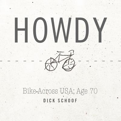 Howdy: Bike Across USA; Age 70