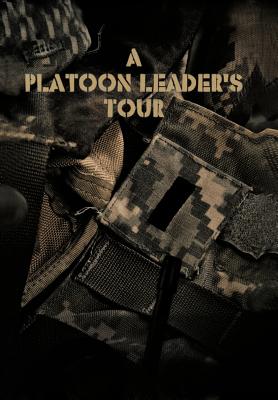 A Platoon Leader's Tour
