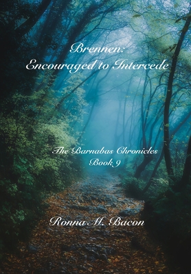 Brennen: Encouraged to Intercede