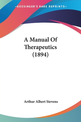 A Manual Of Therapeutics (1894)