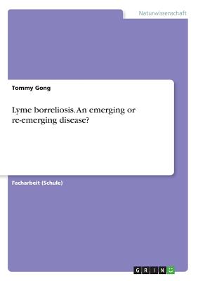 Lyme borreliosis. An emerging or re-emerging disease?