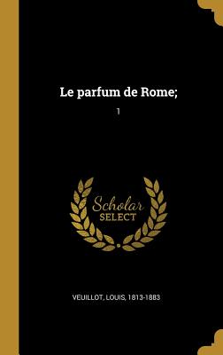 Le parfum de Rome;: 1