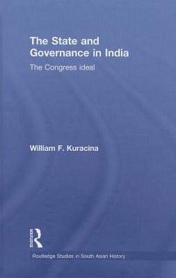 The State and Governance in India: The Congress Ideal
