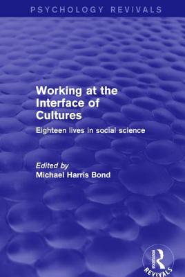 Working at the Interface of Cultures: Eighteen Lives in Social Science