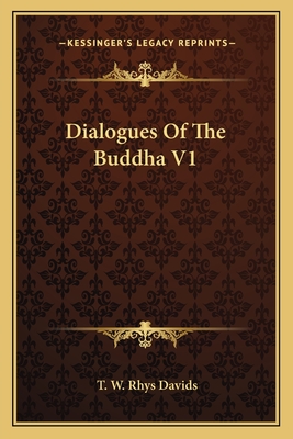 Dialogues Of The Buddha V1