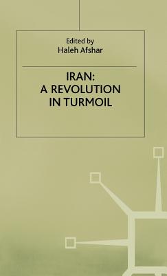 Iran: A Revolution in Turmoil