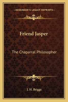 Friend Jasper: The Chaparral Philosopher