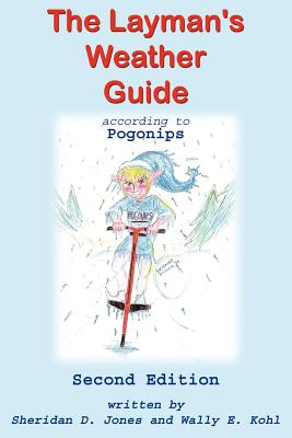 The Layman's Weather Guide according to Pogonips: Second Edition