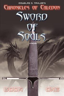 Sword of Souls: Chronicles of Caledon