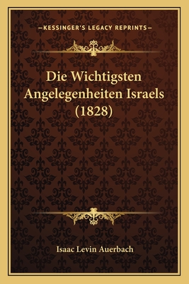 Die Wichtigsten Angelegenheiten Israels (1828)