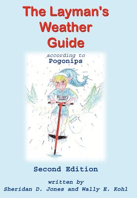 The Layman's Weather Guide according to Pogonips: Second Edition