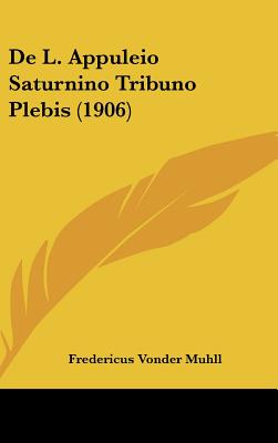 De L. Appuleio Saturnino Tribuno Plebis (1906)