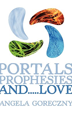 Portals, Prophesies, and.....Love