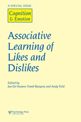 Associative Learning of Likes and Dislikes: A Special Issue of Cognition and Emotion