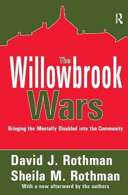 The Willowbrook Wars: Bringing the Mentally Disabled Into the Community