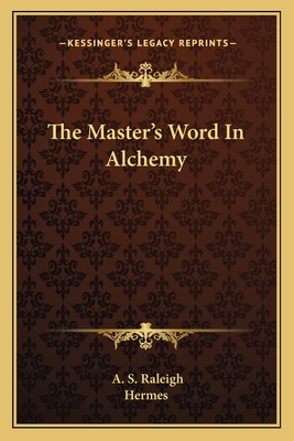 The Master's Word In Alchemy
