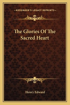 The Glories Of The Sacred Heart