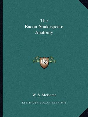 The Bacon-Shakespeare Anatomy