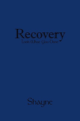 Recovery - Look What You Done