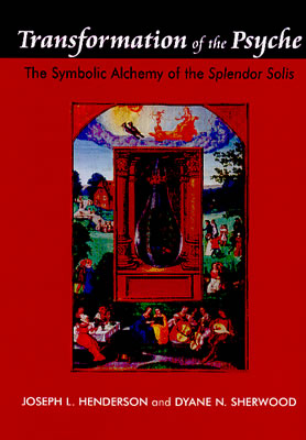 Transformation of the Psyche: The Symbolic Alchemy of the Splendor Solis