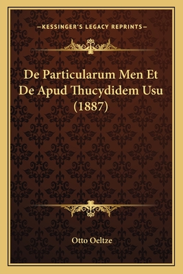 De Particularum Men Et De Apud Thucydidem Usu (1887)