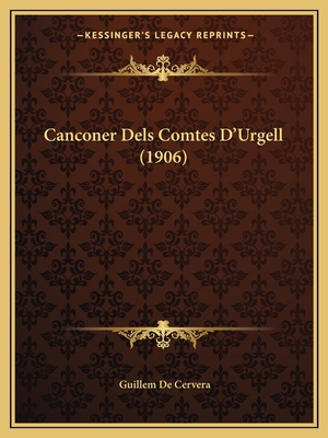 Canconer Dels Comtes D'Urgell (1906)