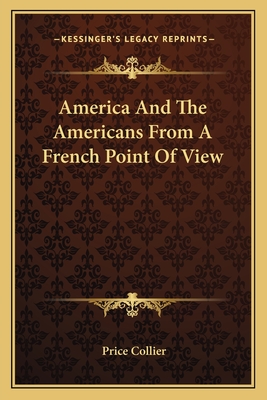 America And The Americans From A French Point Of View