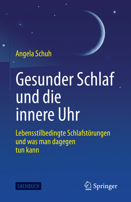 Gesunder Schlaf Und Die Innere Uhr: Lebensstilbedingte Schlafstörungen Und Was Man Dagegen Tun Kann