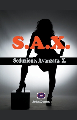 Seduzione. Avanzata. X.