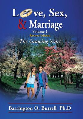 Love, Sex, & Marriage Volume 1: The Growing Years