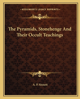 The Pyramids, Stonehenge And Their Occult Teachings