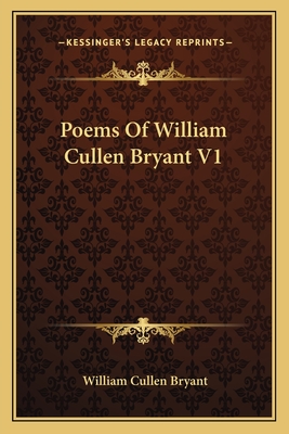 Poems Of William Cullen Bryant V1