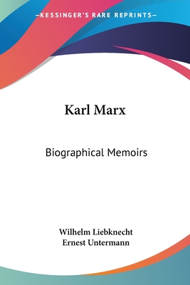 Karl Marx: Biographical Memoirs