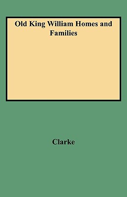 Old King William Homes and Families