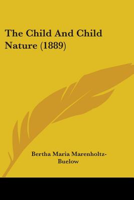 The Child And Child Nature (1889)