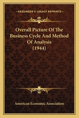 Overall Picture Of The Business Cycle And Method Of Analysis (1944)