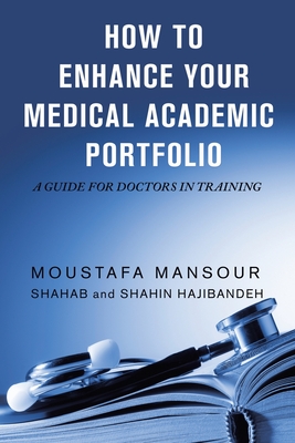 How to Enhance Your Medical Academic Portfolio: A Guide for Doctors in Training