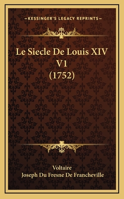 Le Siecle De Louis XIV V1 (1752)