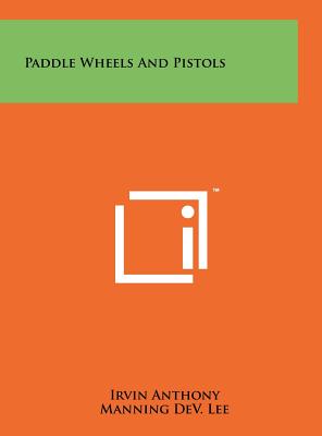 Paddle Wheels and Pistols