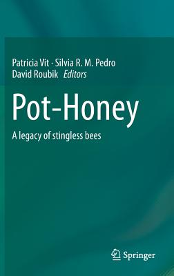Pot-Honey: A Legacy of Stingless Bees
