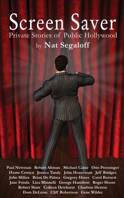 Screen Saver: Private Stories of Public Hollywood (hardback)