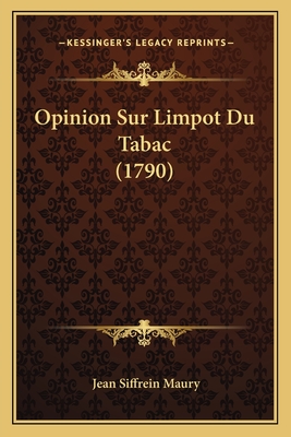 Opinion Sur Limpot Du Tabac (1790)