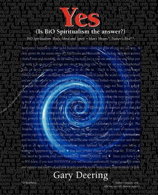 Yes (Is BiO Spiritualism the answer?)